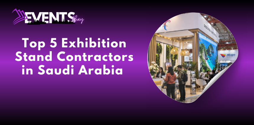 Exhibition stand contractors in Saudi Arabia creating custom trade-show booths