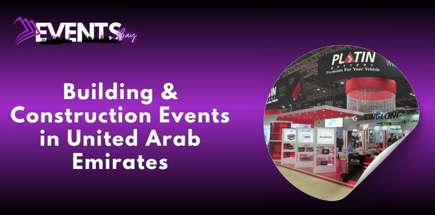 Building & Construction Events in United Arab Emirates