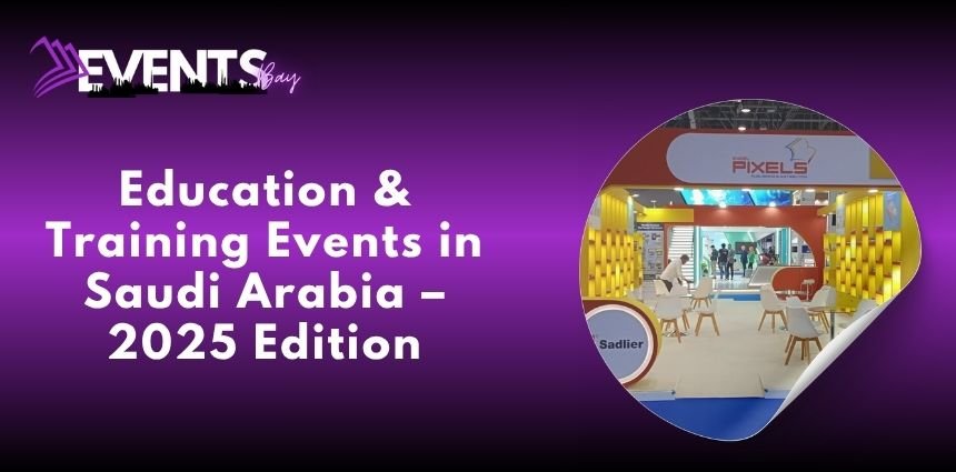 Education & Training Events in Saudi Arabia