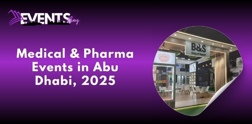 Medical & Pharma Events in Abu Dhabi, 2025