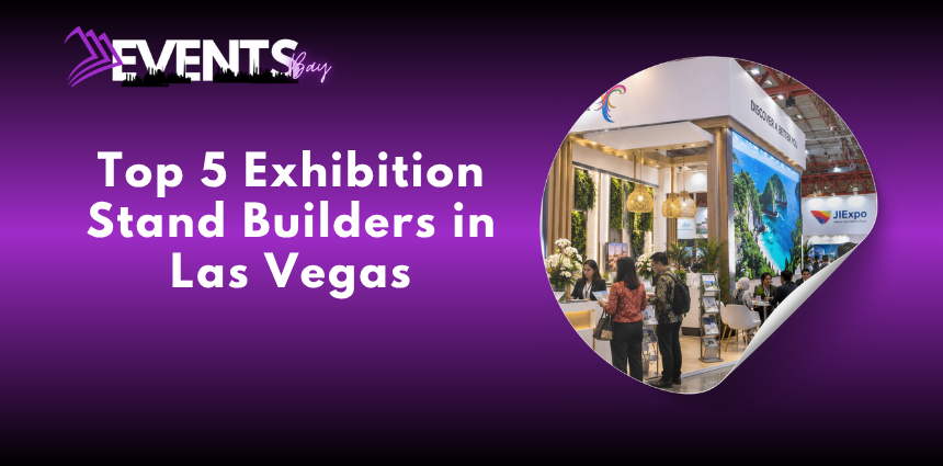 Exhibition stand builders in Las Vegas creating a custom trade show booth