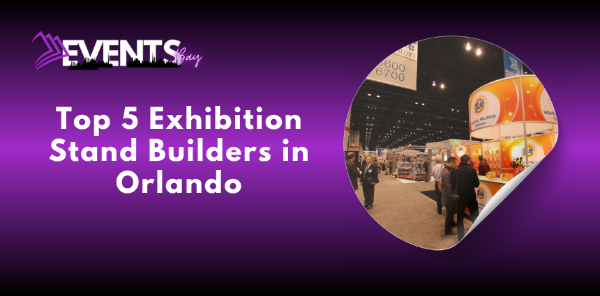 Exhibition stand builders in Orlando creating a custom trade show booth