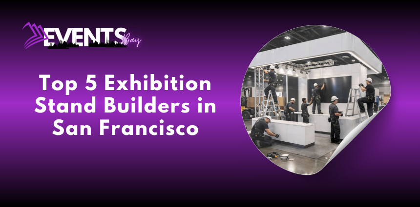 Exhibition stand builders in San Francisco creating a custom trade show booth