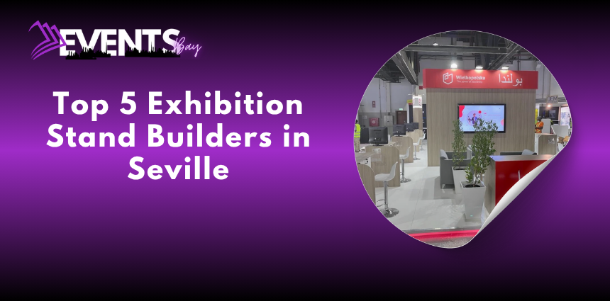 Exhibition stand builders in Seville creating custom trade-show booths
