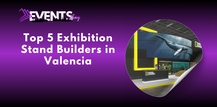 Exhibition stand builders in Valencia creating a custom trade show booth